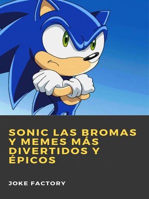 cover image of Sonic las Bromas y Memes más Divertidos y Épicos